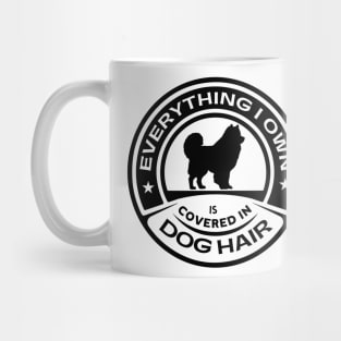 Everything I Own Is Covered In Dog Hair Funny Dog Love Shirt Gift Mug